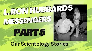 What Does L. Ron Hubbard's Messengers Part 5 Reveal?  Watch it now!