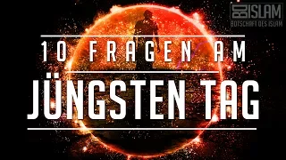 10 Fragen am Jüngsten Tag ᴴᴰ ┇ Yaum al Qiyama ┇ Botschaft des Islam