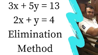 3x+5y=13   2x+y=4  Solve using Elimination Method