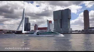 Rotterdam, Netherlands: Europe's Largest Port - Rick Steves’ Europe Travel Guide - Travel Bite