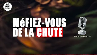 méfiez-vous de la chute