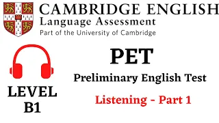 PET - Preliminary English Test 1- Listening Part 1 - Level B1
