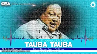 Phiroon Dhoondta Maikada Tauba Tauba | Nusrat Fateh Ali Khan | full version | OSA Worldwide