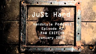 CueDex - Just Hard Episode #2 II Hardstyle Podcast