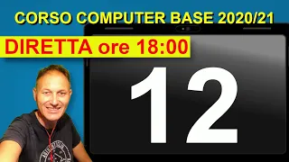 12 Corso di Computer base 2020/2021 | Daniele Castelletti | Associazione Maggiolina