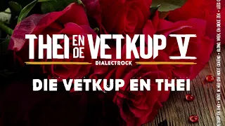 THEI EN DE VETKUP 5 - Die Vetkup en Thei