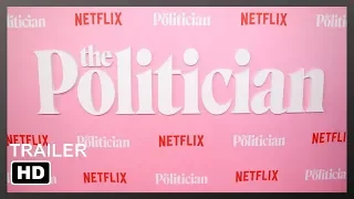 The Politician - Netflix Original Trailer 2019