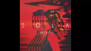 Becky G - Sola (Áudio)