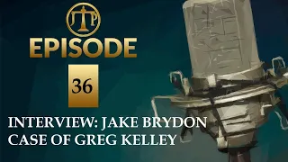 JTP Episode 36   Interview Jake Brydon Story of Greg Kelley