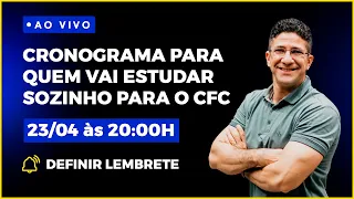 Cronograma para quem vai estudar sozinho para o CFC