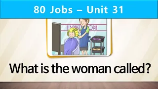 80 Jobs | Unit 31 | What is the woman called?