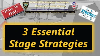 How To: 3 Essential IPSC/USPSA Stage Strategies