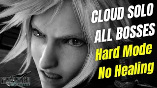 Cloud Strife: Solo Boss Rush (Hard Mode/No Healing) | Final Fantasy VII Remake