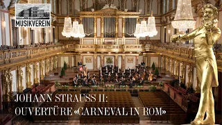 🎻 Johann Strauss II: Overture to the operetta “Carneval in Rome” | Musikverein Vienna | WJSO_at