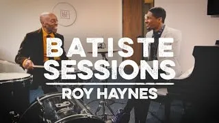 Batiste Sessions with Roy Haynes