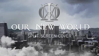 Our New World - Dream Theater split screen cover