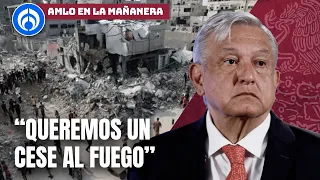 AMLO da su postura sobre el genocidio en la Franja de Gaza