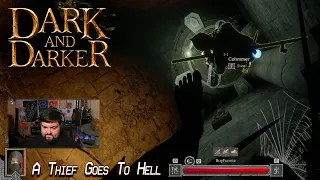 Dark and Darker - A Thief Goes To Hell