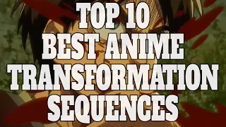 Top 10 Best Anime Transformation Sequences (Quickie)