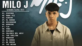 MILO J - MIX 2023 | LAS MEJORES CANCIONES | MILO J Álbum Completo | GRANDES ÉXITOS - LO MAS SONADO