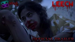 LEECH | Official Trailer 2 | March | Mask TV Originals
