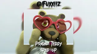 Psycho Teddy // sped up [ English Version ]