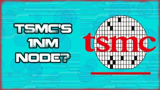 TSMC's 1NM node?