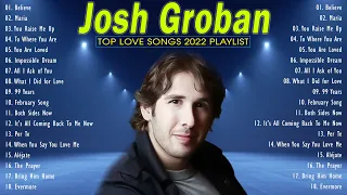 Top 100 Beautiful Love Songs Collection Playlist #2 💖 Josh Groban Best Songs Of Playlist 2022