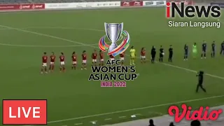 🔴LIVE - Indonesia vs Australia, AFC Women Asian Cup 2022 - Live Streaming iNews TV