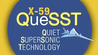 X59 QueSST: Quiet Supersonic Technology