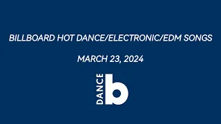 Billboard Hot Dance/Electronic/EDM Songs (March 23, 2024)