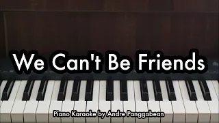 We Can't Be Friends - Ariana Grande | Piano Karaoke by Andre Panggabean