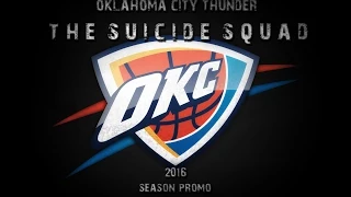 Oklahoma City Thunder - The Suicide Squad [2016 Promo] ᴴᴰ