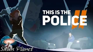 Посмотрим что за ► This Is the Police 2 (Начало) | Инди / стратегия / приключенческая игра