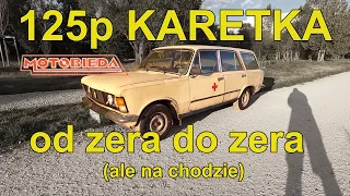 Fiat 125p karetka: od zera do zera - Motobieda