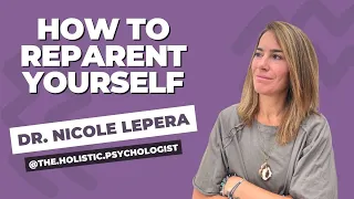 How to reparent yourself