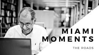 The Roads | Miami Moments with Dr. George