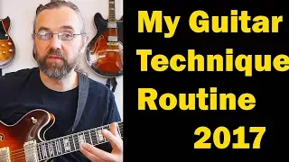 My Guitar Practice Routine 2017 - Technique: Spread Triads, Quartal Arpeggios - Jazz Guitar Vlog