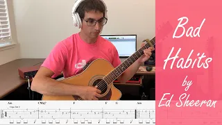 Bad Habits - Ed Sheeran (Fingerstyle Guitar Cover with Tabs)