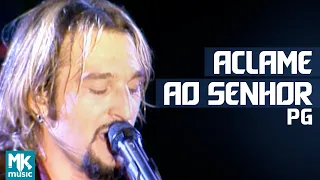 PG - Aclame Ao Senhor - DVD Eu Sou Livre (Ao Vivo)