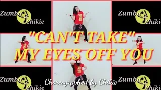 Zumba 2019 | Can't take my Eyes off you | Boys Town Gang | Remix | Chikie