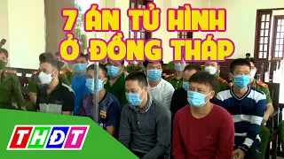 Người trong cuộc xót xa nói về 7 án t.ử h.ì.n.h ở Đồng Tháp | THDT