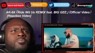 AK-69 「Ride Wit Us REMIX feat. BIG GEE」（Official Video） | REACTION