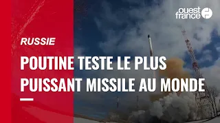 La Russie teste son missile Sarmat, une arme « sans équivalent » selon Vladimir Poutine