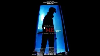 Let Me Out OFFICIAL TRAILER