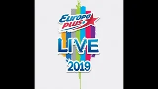 Europa Plus Live 2019 - 27/07/2019