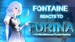 [FONTAINE reacts to FURINA] +4.2 #furina #focalor