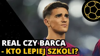 CZY BARCELONA LEPIEJ SZKOLI OD REALU + POSTSCRIPTUM DO EL CLASICO