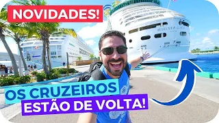 Chegou a Hora dos CRUZEIROS! Finalmente Os Navios Estão de Volta