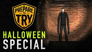 Prepare To Try: Slender: The Eight Pages (Halloween Special)